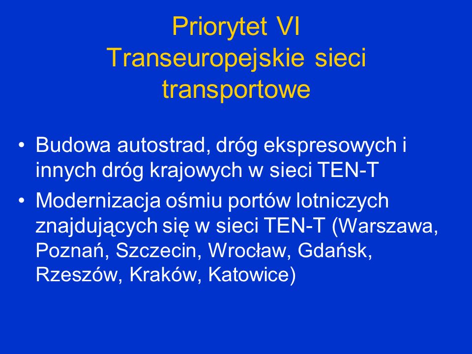 Priorytet VI Transeuropejskie sieci transportowe