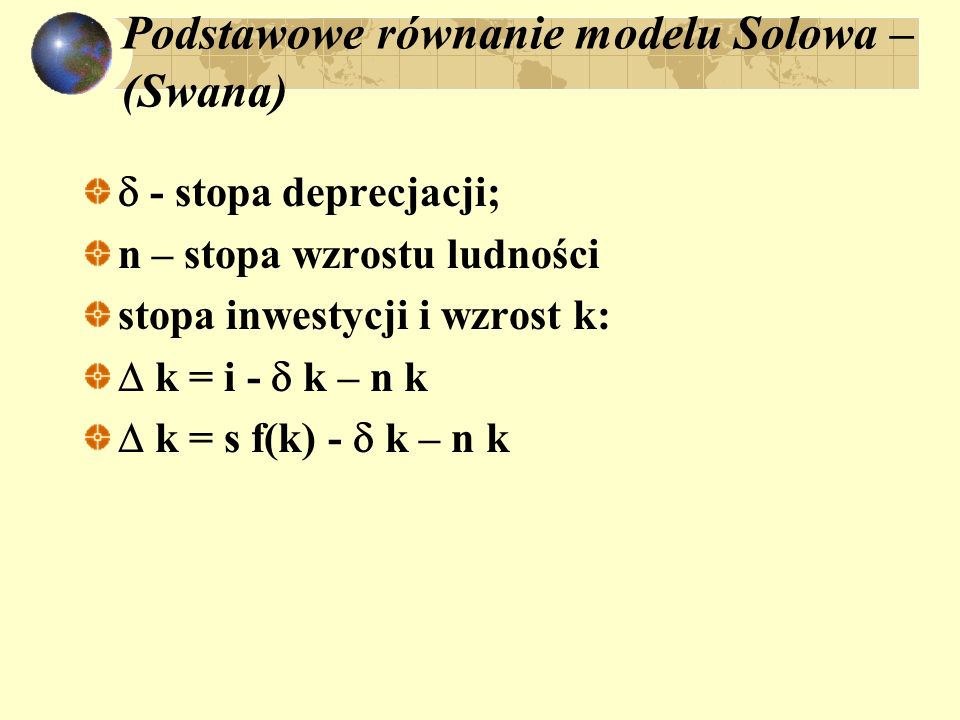Podstawowe równanie modelu Solowa – (Swana)