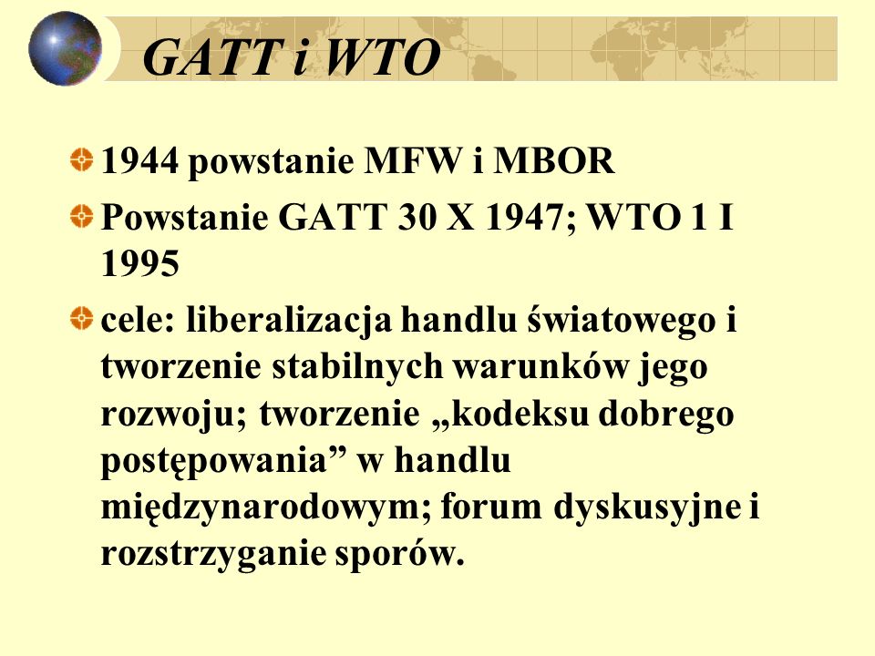 GATT i WTO 1944 powstanie MFW i MBOR