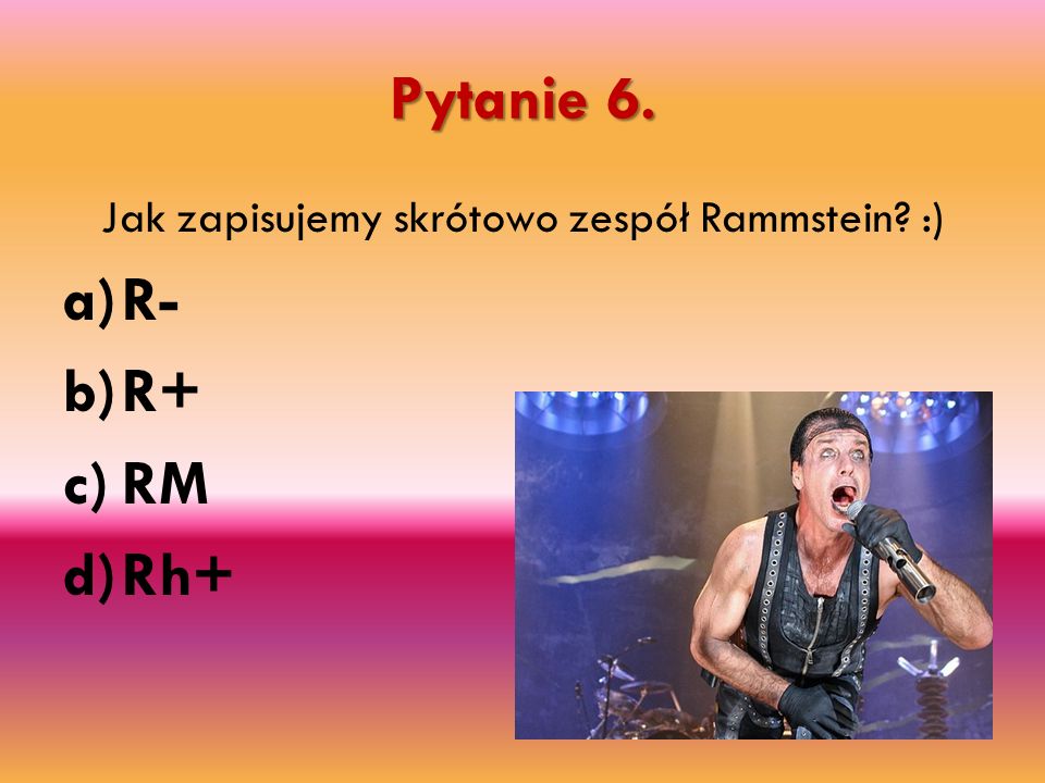 Jak zapisujemy skrótowo zespół Rammstein :)