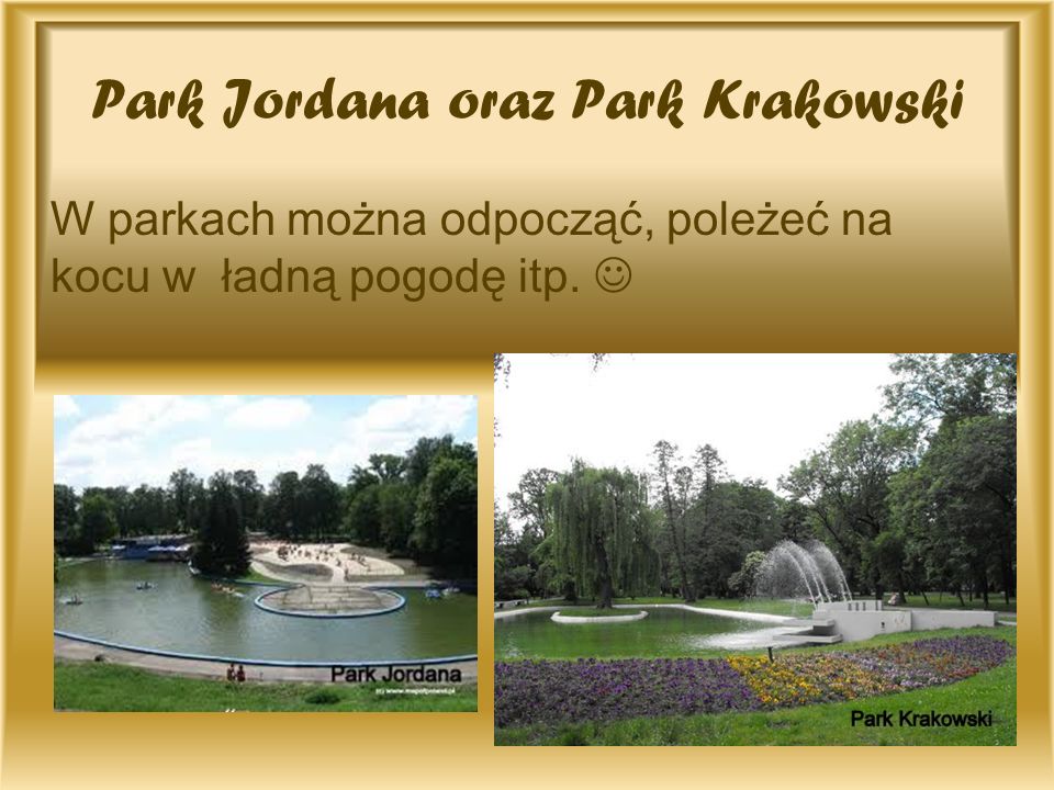 Park Jordana oraz Park Krakowski