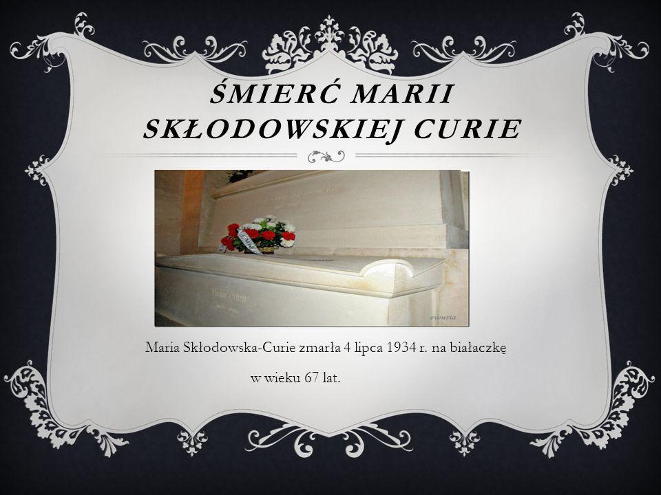 Śmierć MarIi Skłodowskiej Curie