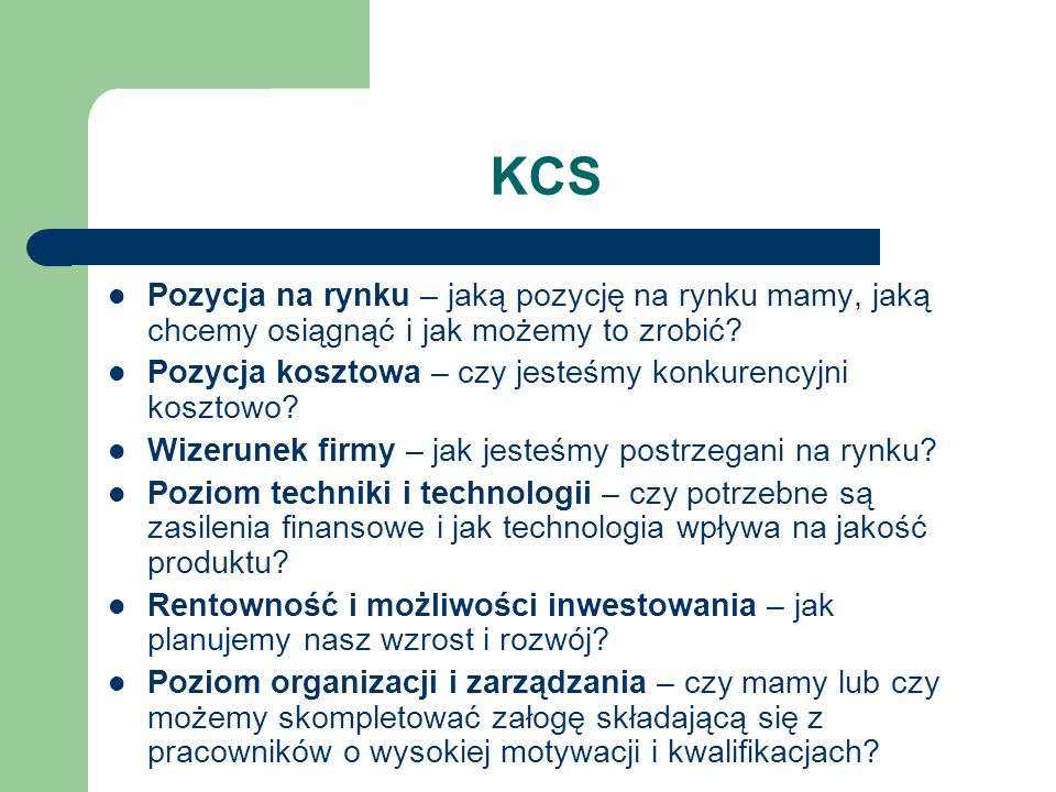 KCS Pozycja na rynku – jaką pozycję na rynku mamy, jaką chcemy osiągnąć i jak możemy to zrobić