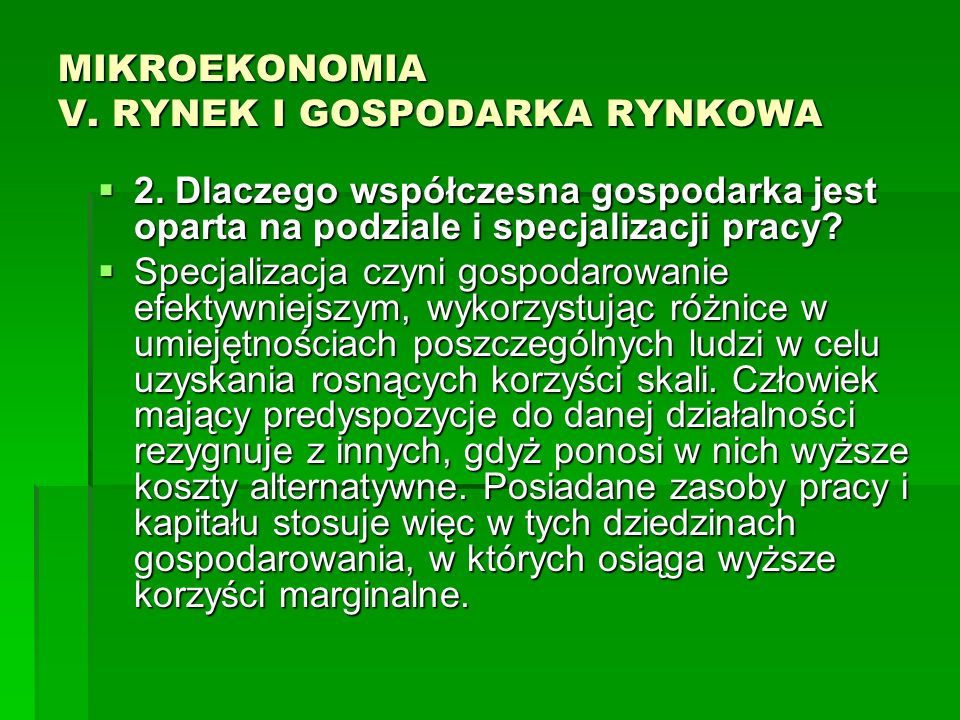 MIKROEKONOMIA V. RYNEK I GOSPODARKA RYNKOWA
