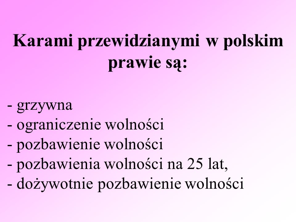 Karami przewidzianymi w polskim prawie są: