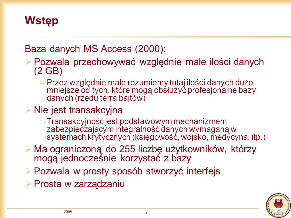 Wstęp Baza danych MS Access (2000):