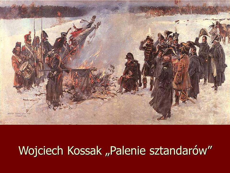 Wojciech Kossak „Palenie sztandarów