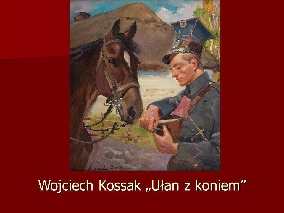 Wojciech Kossak „Ułan z koniem