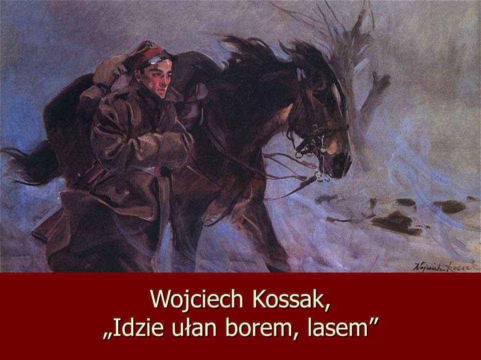 Wojciech Kossak, „Idzie ułan borem, lasem
