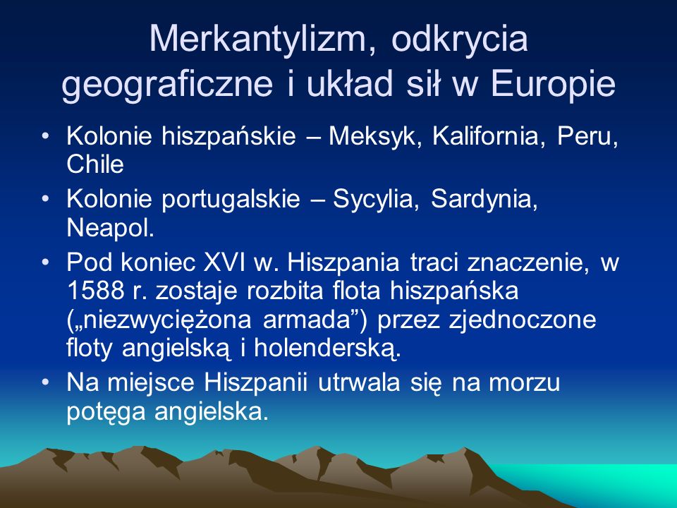Merkantylizm, odkrycia geograficzne i układ sił w Europie