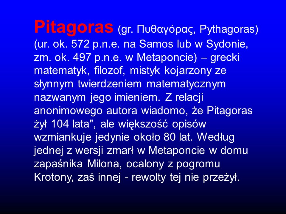 Pitagoras (gr. Πυθαγόρας, Pythagoras) (ur. ok. 572 p. n. e