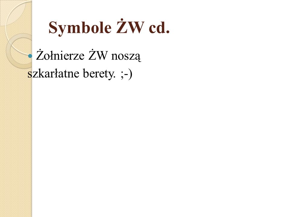 Symbole ŻW cd. Żołnierze ŻW noszą szkarłatne berety. ;-)