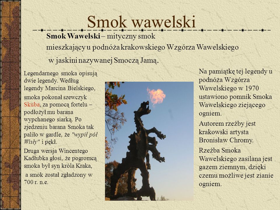 Smok wawelski Smok Wawelski – mityczny smok