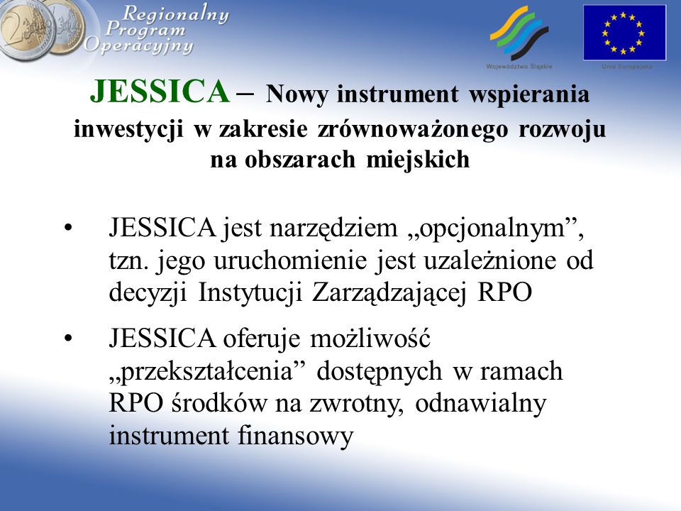 JESSICA – Nowy instrument wspierania inwestycji w zakresie zrównoważonego rozwoju na obszarach miejskich