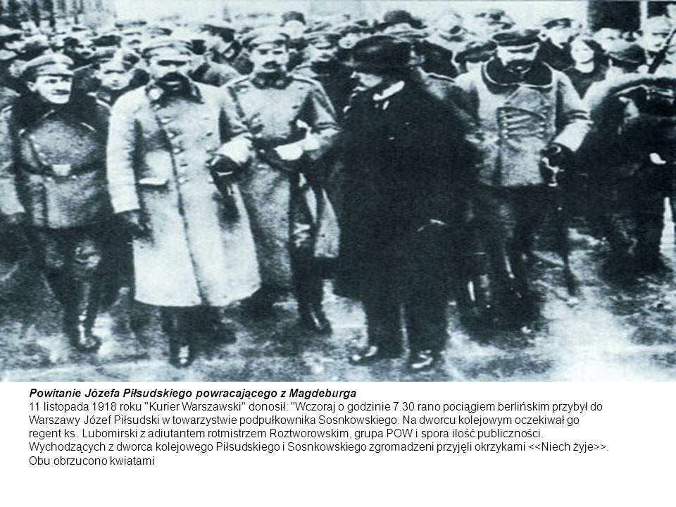 Powitanie Józefa Piłsudskiego powracającego z Magdeburga
