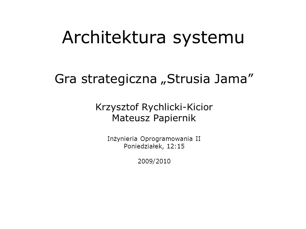 Architektura systemu Gra strategiczna „Strusia Jama
