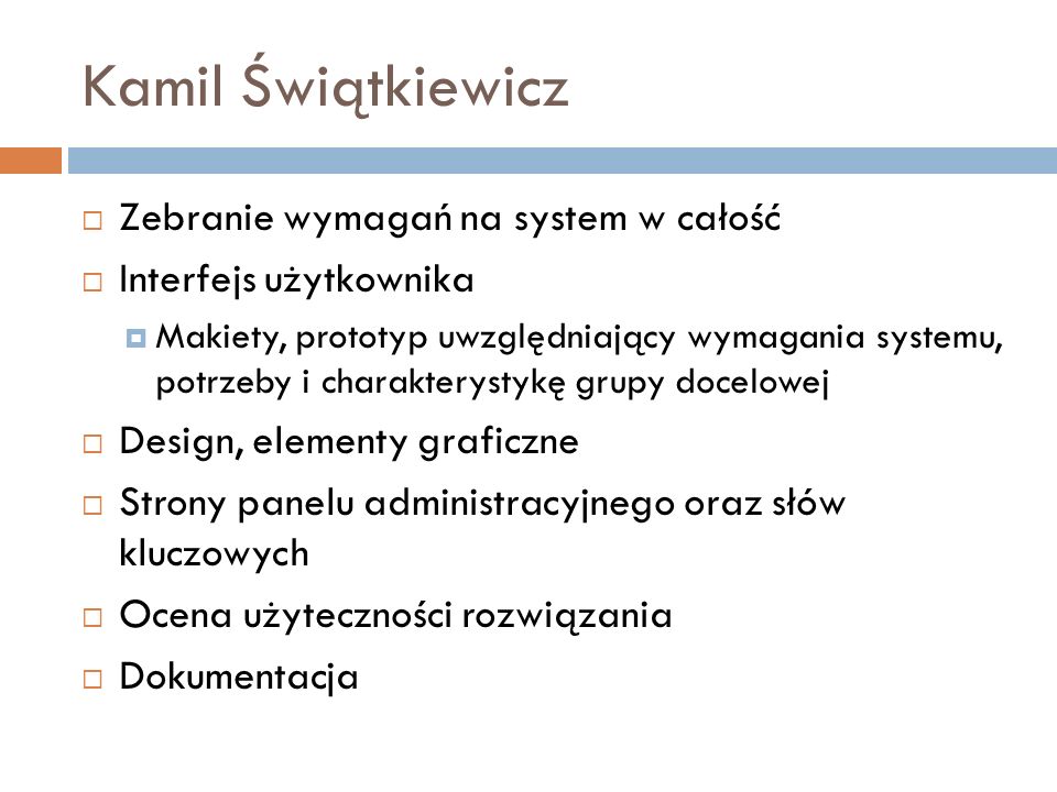 Kamil Świątkiewicz Zebranie wymagań na system w całość