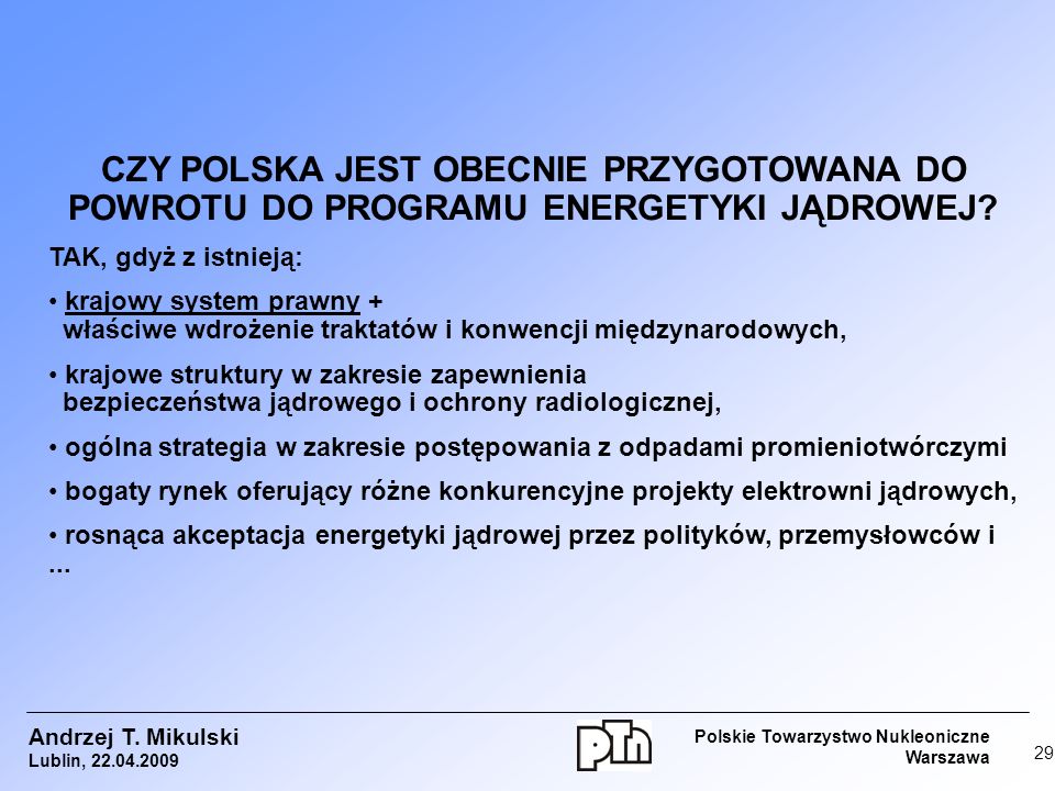 CZY POLSKA JEST OBECNIE PRZYGOTOWANA DO POWROTU DO PROGRAMU ENERGETYKI JĄDROWEJ