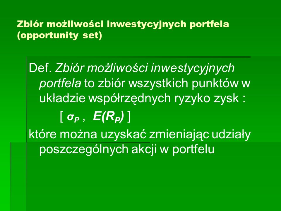 Zbiór możliwości inwestycyjnych portfela (opportunity set)
