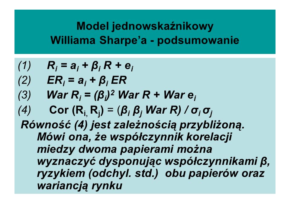 Model jednowskaźnikowy Williama Sharpe’a - podsumowanie