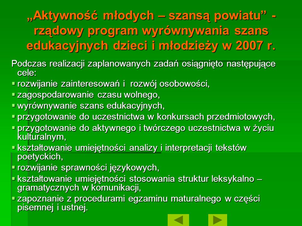 „Aktywność młodych – szansą powiatu - rządowy program wyrównywania szans edukacyjnych dzieci i młodzieży w 2007 r.