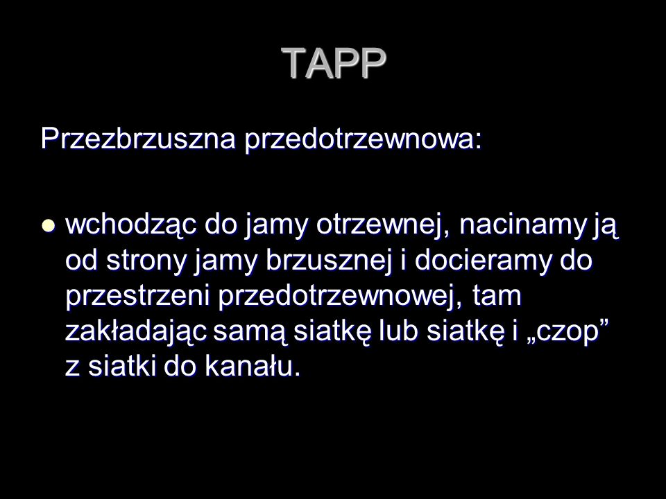 TAPP Przezbrzuszna przedotrzewnowa: