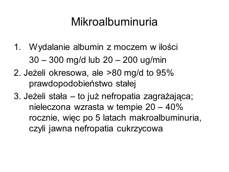 Mikroalbuminuria Wydalanie albumin z moczem w ilości