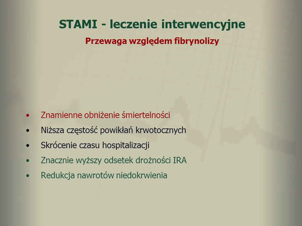 STAMI - leczenie interwencyjne Przewaga względem fibrynolizy