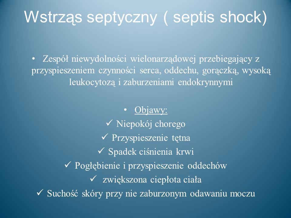 Wstrząs septyczny ( septis shock)