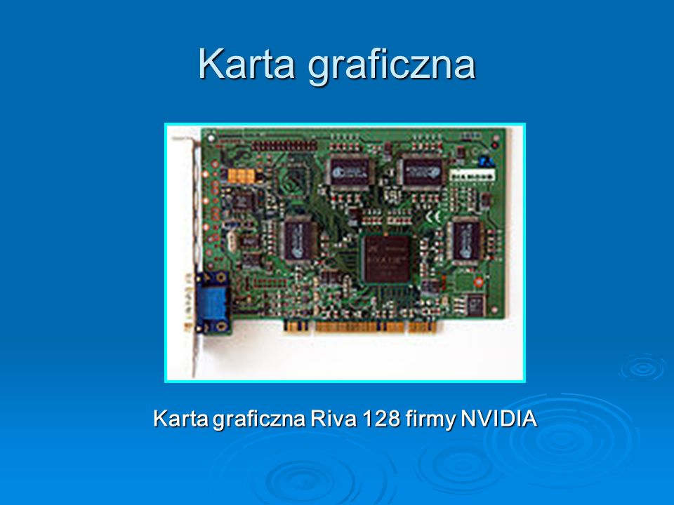 Karta graficzna Karta graficzna Riva 128 firmy NVIDIA