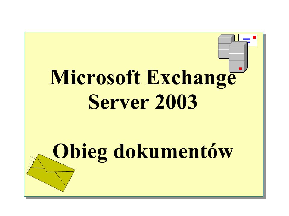 Microsoft Exchange Server 2003 Obieg dokumentów