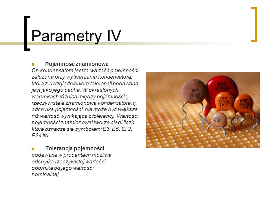 Parametry IV Pojemność znamionowa