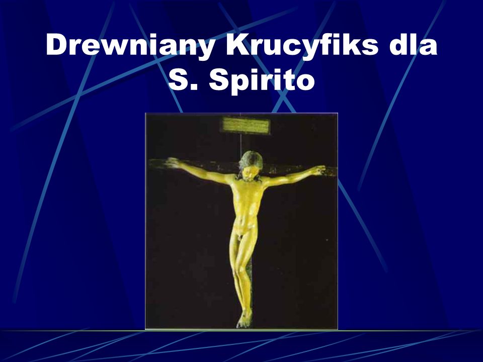 Drewniany Krucyfiks dla S. Spirito
