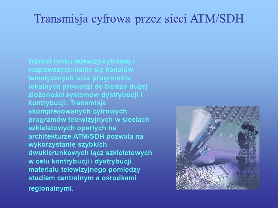 Transmisja cyfrowa przez sieci ATM/SDH