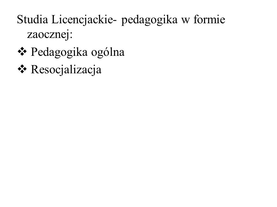 Studia Licencjackie- pedagogika w formie zaocznej: