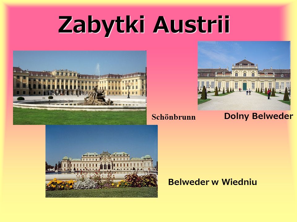 Zabytki Austrii Schönbrunn Dolny Belweder Belweder w Wiedniu