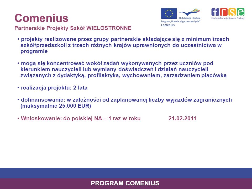 Comenius Partnerskie Projekty Szkół WIELOSTRONNE