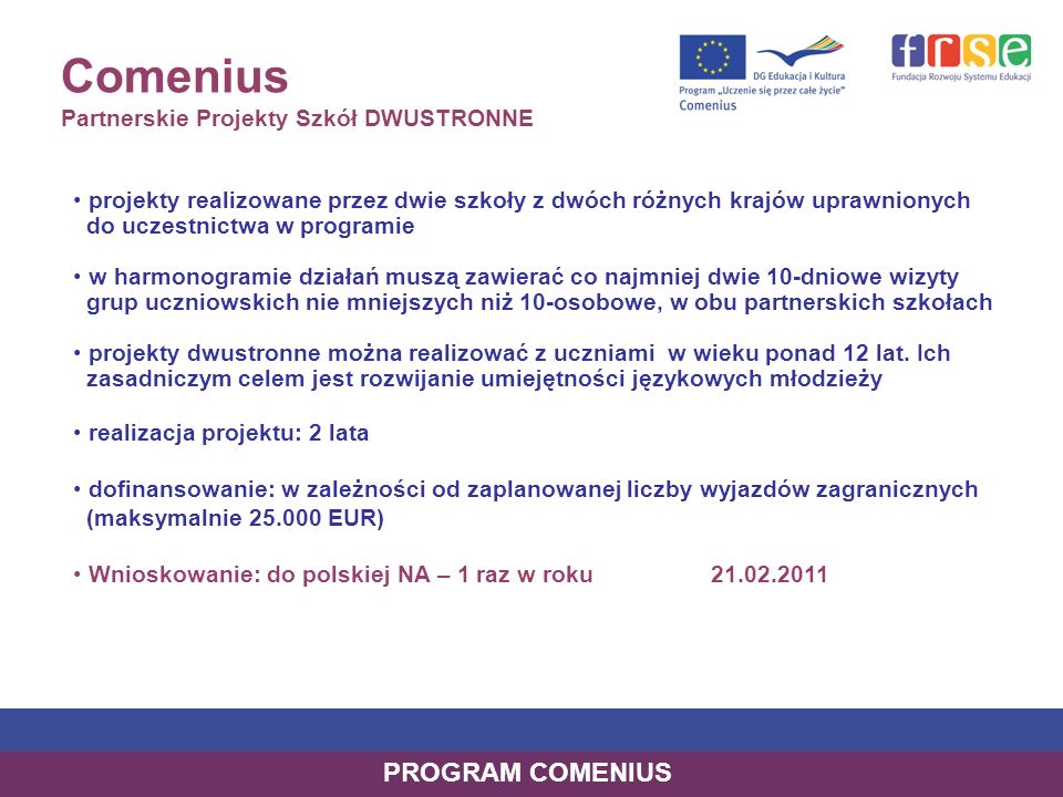Comenius Partnerskie Projekty Szkół DWUSTRONNE