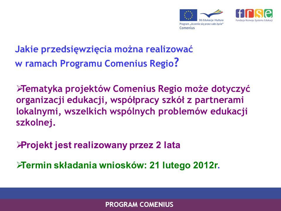 Tematyka projektów Comenius Regio może dotyczyć