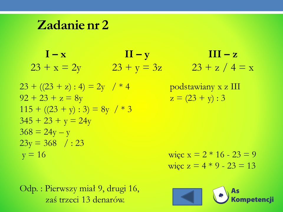 Zadanie nr 2 I – x 23 + x = 2y II – y 23 + y = 3z