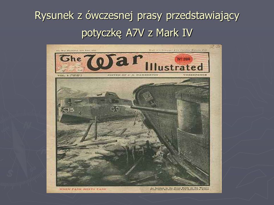Rysunek z ówczesnej prasy przedstawiający potyczkę A7V z Mark IV