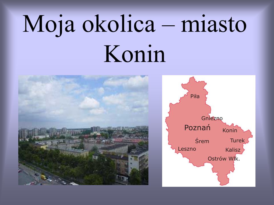 Moja okolica – miasto Konin