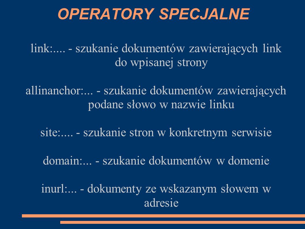 OPERATORY SPECJALNE link: szukanie dokumentów zawierających link do wpisanej strony.