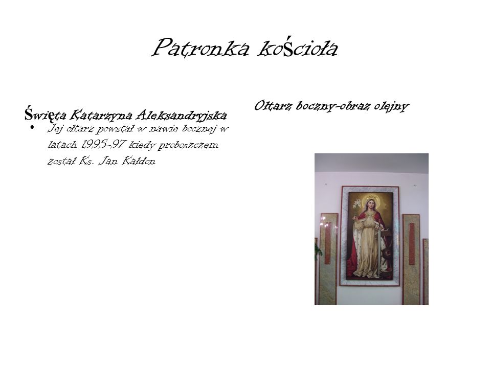 Patronka kościoła Ołtarz boczny-obraz olejny