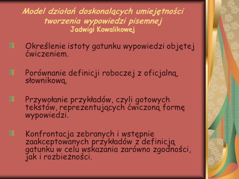 Model działań doskonalących umiejętności tworzenia wypowiedzi pisemnej Jadwigi Kowalikowej