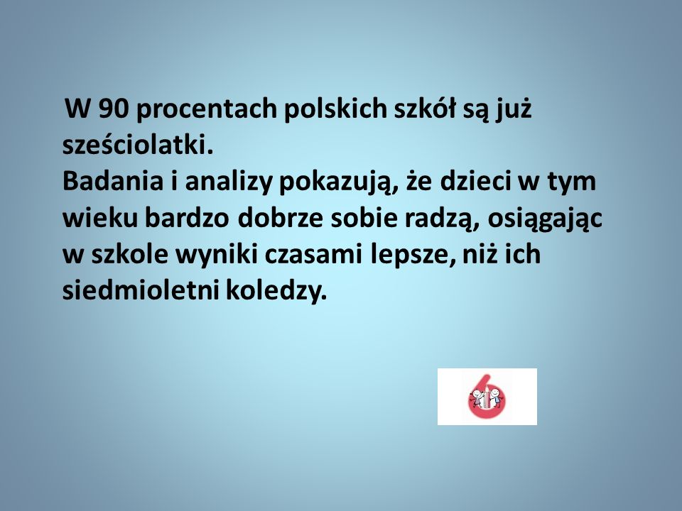 W 90 procentach polskich szkół są już sześciolatki