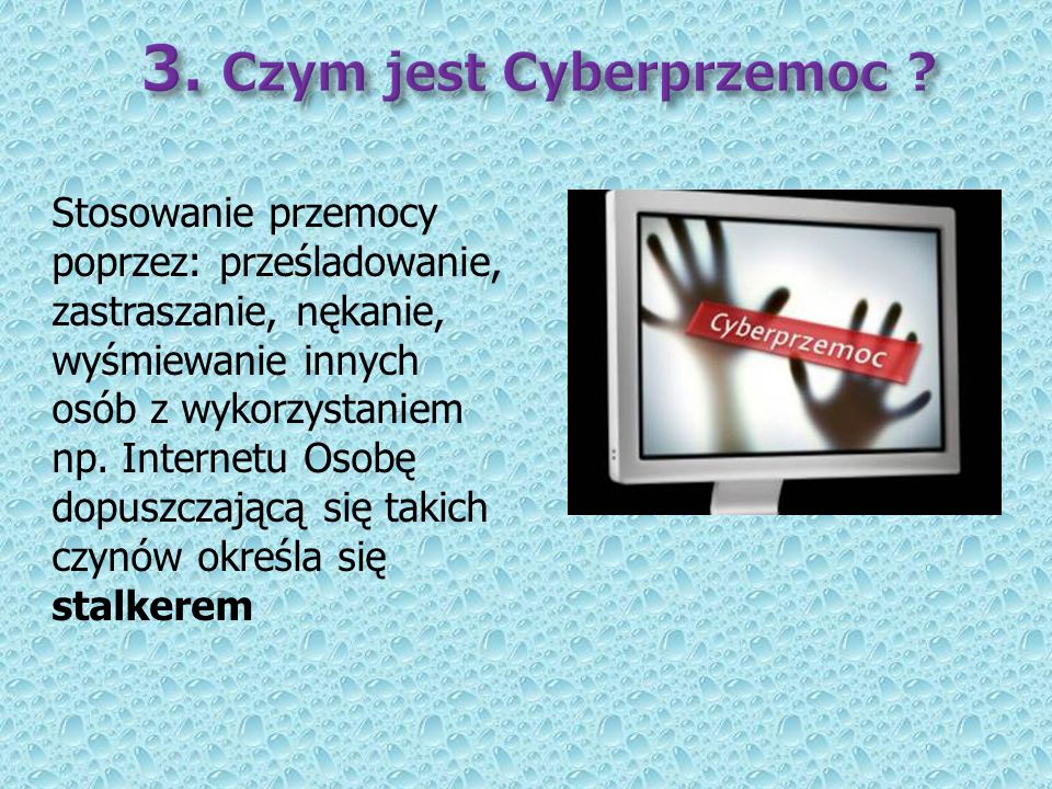 3. Czym jest Cyberprzemoc