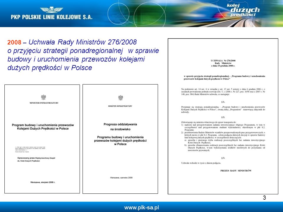 2008 – Uchwała Rady Ministrów 276/2008
