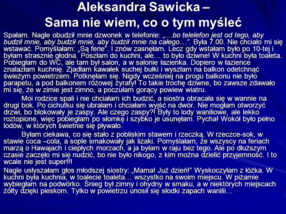 Aleksandra Sawicka – Sama nie wiem, co o tym myśleć