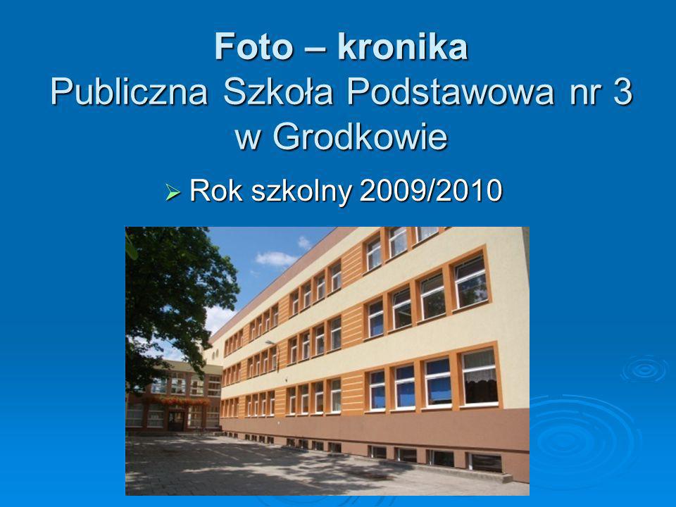 Foto – kronika Publiczna Szkoła Podstawowa nr 3 w Grodkowie